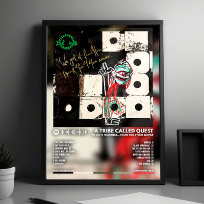 A Tribe Called Quest "We got it from Here... Thank You 4 Your service" Album Cover Poster - with Complete Tracklist